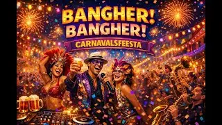 🎺🎉 BANGHER BANGHER – CARNAVALSKOPER BEAT FIESTA 🎉🎺