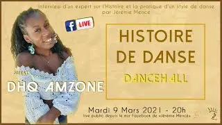Histoire de Danse - DANCEHALL avec DHQ Amzone
