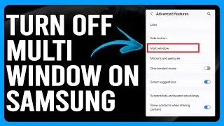 How To Turn Off Multi Window On Samsung (How To Disable Multi Window On Samsung)