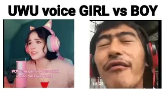 girls uwu vs Boys uwu Voice