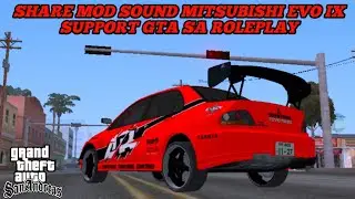 MOD SOUND MITSUBISHI EVO IX SUPPORT GTA SA ROLEPLAY - GTA Sa Android