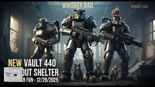 NEW Vault 440 - Fallout Shelter - Big River Fun - 12/26/2025