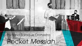 Pocket Messiah - Portland Baroque Orchestra