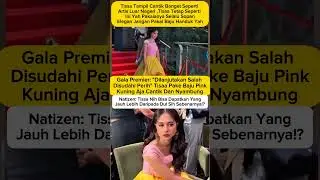 tissa biani azzahra biani gala premier di lanjutkan salah di sudahi perih #tissabianiazzahra