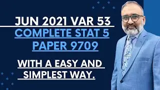 2021 A Level Paper 5 Jun Var 53: Complete Walkthrough + Answers