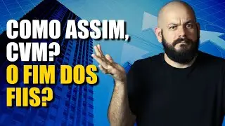 CALMA! N&Atilde;O VENDA SEUS FIIS AINDA. DECIS&Atilde;O DA CVM COMPLICA O MERCADO DE FUNDOS IMOBILI&Aacute;RIOS.