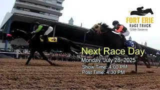 Fort Erie Full Replay Monday, July 28, 2025