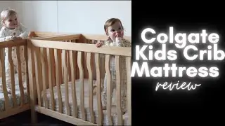 Colgate Kids Crib Mattress Review