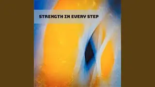 Strength in Every Step