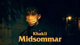 [MV] Khakii 카키 - Midsommar (Feat. Leellamarz)