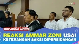 Tanggapan Ammar Zoni Usai Keterangan Saksi Dipersidangan