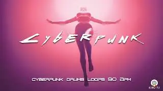 Cyberpunk drums loops  - 90 Bpm