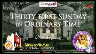 Our Lady of Sorrows Parish | Thirty-first Sunday in Ordinary Time | November 5, 2023, 6AM