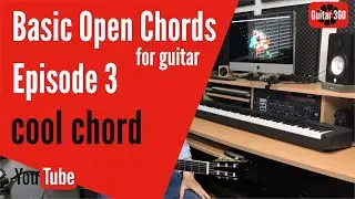 Basic Open Chords for guitar Episode 3