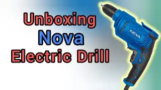 ASMR Unboxing Nova electric Drill