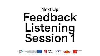 Feedback Listening Session 1