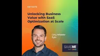 Unlocking Business Value with SaaS Optimization at Scale