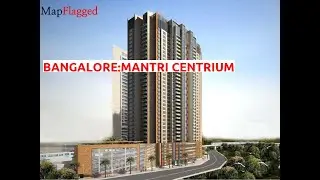 Bangalore | Mantri Centrium by Mantri Developers Pvt . at Malleshwaram | MapFlagged