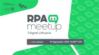 Lithuania RPA meet up &ndash; Event Live Stream