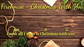 Firehouse - Christmas With You (Lyrics & Chord)