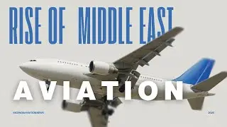 The Rise of Middle East Aviation  | From Cairo to NEOM | Acsendia Aviation News