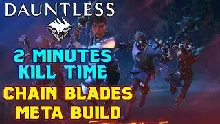 CHAIN BLADES META SPEED KILL BUIPatchLD Heroic Behemoth Master – Dauntless  0.8.1