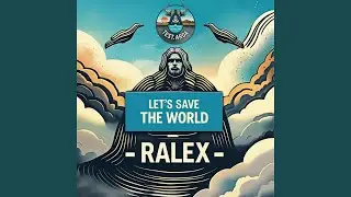 Let's Save The World (Chillout Mix)