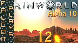 Rimworld Alpha 10 Gameplay - All Out Native Attack - Let's Play - Ep 12