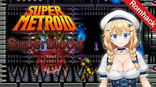 Superblood - Super Metroid Romhack playthrough