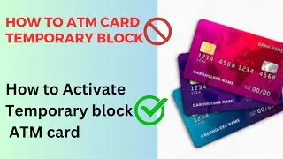 How to ATM card temporary block & Active | Simple Steps