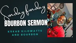 Sunday Ragchew Qso RF Therapy with K5 Kilowatts And Bourbon Edition Episode 347