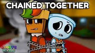 Dandy's World But We're CHAINED TOGETHER!