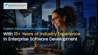 DreamzTech: Your Next Technology Partner in Custom Software Development Excellence