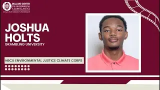 2025 HBCU Environmental Justice Climate Corps - Joshua Holt