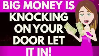 BIG money is knocking on your door let it in! Abraham Hicks 2026