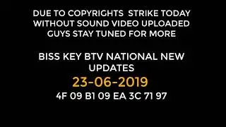 Btv National New Biss key update Today Daily 23 06 2019Biss key update daily basis