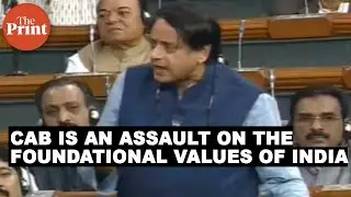 CAB is an assault on the foundational values of this country: Shashi Tharoor