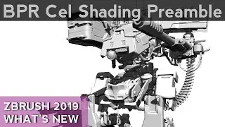 012 ZBrush BPR Filter Cel Shading Preamble