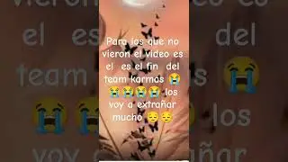 #triste #teamkarmas 😭😔