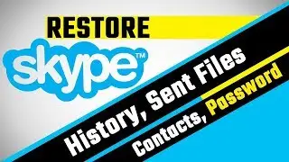 How to Restore Deleted History, Sent Files, Contacts and Password in Skype