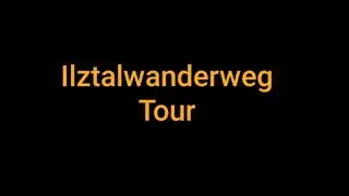 Ilztalwanderweg Tour