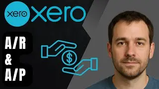Xero: Как создать дебиторскую и кредиторскую задолженность (учебное пособие 2025 г.)