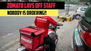 ZOMATO LAYS OFF STAFF AS FOOD DELIVERY COLLAPSES