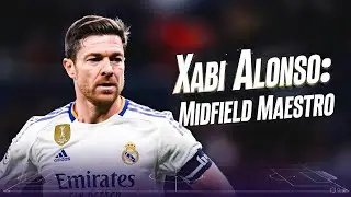Xabi Alonso &ndash; Real Madrid Player & Tactical Analysis | Midfield Maestro