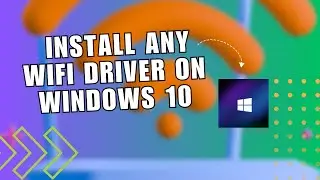 😍 ULTIMATE: How to Install any Wifi Driver on Windows 10 | Tutorial