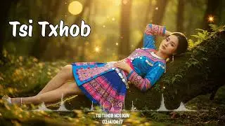 Tsi Txhob &ndash; Don&rsquo;t | Hmong Sad Song 2026 &ndash; Hmong New Music Video