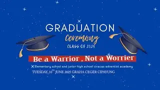 GRADUATION CEREMONY || SD - SMP  PERG. ADVENT XV CIRACAS #PART1
