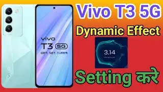 Vivo T3 5G Dynamic Effect setting | How To Use Dynamic Effect Setting Vivo T3 5G Dynamic Animation