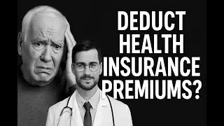 Can Retirees Deduct Health Insurance Premiums? 7.5% Rule Explained
