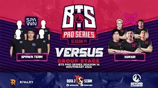 SPAWN Team vs XERXIA - BTS Pro Series Season 14: Southeast Asia - Group Stage - Highlights - BO2